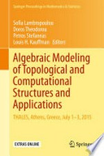 Algebraic Modeling of Topological and Computational Structures and Applications: THALES, Athens, Greece, July 1-3, 2015 