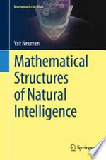 Mathematical Structures of Natural Intelligence