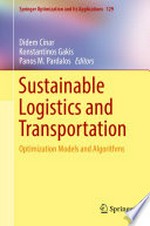 Sustainable Logistics and Transportation: Optimization Models and Algorithms /
