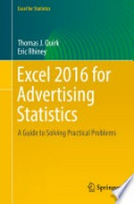 Excel 2016 for Advertising Statistics: A Guide to Solving Practical Problems 