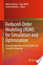 Reduced-Order Modeling (ROM) for Simulation and Optimization: Powerful Algorithms as Key Enablers for Scientific Computing