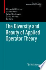 The Diversity and Beauty of Applied Operator Theory