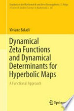 Dynamical Zeta Functions and Dynamical Determinants for Hyperbolic Maps: A Functional Approach