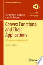 Convex Functions and Their Applications: A Contemporary Approach /