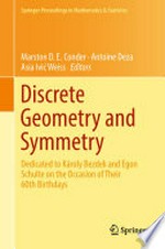 Discrete Geometry and Symmetry: Dedicated to Károly Bezdek and Egon Schulte on the Occasion of Their 60th Birthdays /