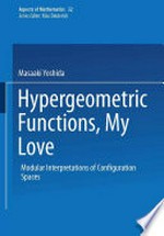 Hypergeometric Functions, My Love: Modular Interpretations of Configuration Spaces /