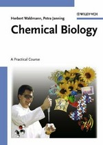 Chemical biology: a practical course /