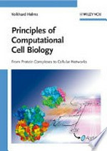 Prinicples of computational cell biology: from protein complexes to cellular networks