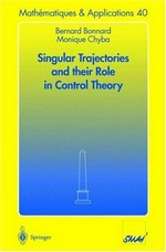 Singular trajectories and their role in control theory
