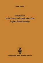 Introduction to the theory and application of the Laplace transformation