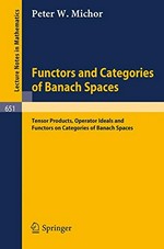 Functors and categories of Banach spaces: tensors products, operator ideals and functors on categories of Banach spaces