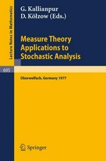Measure theory applications to stochastic analysis: proceedings, Oberwolfach Conference, Germany, July 3-9, 1977