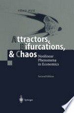 Attractors, Bifurcations, & Chaos: Nonlinear Phenomena in Economics /