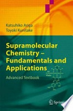 Supramolecular Chemistry : Fundamentals and Applications: Advanced Textbook