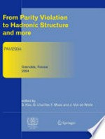 From Parity Violation to Hadronic Structure and more: Refereed and selected contributions, Grenoble, France, June 8-11, 2004