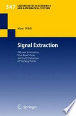 Signal Extraction: Efficient Estimation, 'Unit Root'-Tests and Early Detection of Turning Points
