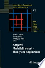 Adaptive Mesh Refinement - Theory and Applications: Proceedings of the Chicago Workshop on Adaptive Mesh Refinement Methods, Sept. 3-5, 2003