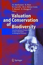 Valuation and Conservation of Biodiversity: Interdisciplinary Perspectives on the Convention on Biological Diversity