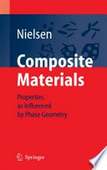 Composite Materials: Properties as Influenced by Phase Geometry