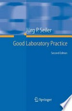 Good Laboratory Practice - the Why and the How