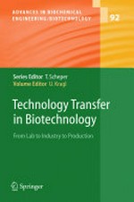 Technology Transfer in Biotechnology: From Lab to Industry to Production