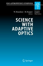 Science with Adaptive Optics: Proceedings of the ESO Workshop Held at Garching, Germany, 16-19 September 2003