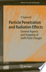 Particle Penetration and Radiation Effects: General Aspects and Stopping of Swift Point Charges 