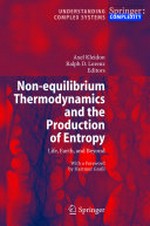 Non-equilibrium Thermodynamics and the Production of Entropy: Life, Earth, and Beyond