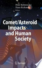 Comet/Asteroid Impacts and Human Society: An Interdisciplinary Approach