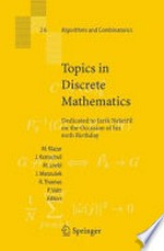 Topics in discrete mathematics: dedicated to Jarik Nesetril on the Occasion of his 60th Birthday