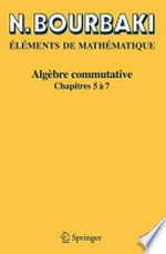 Algèbre commutative: Chapitres 5 à 7