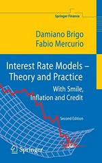 Interest Rate Models: Theory and Practice : With Smile, Inflation and Credit 
