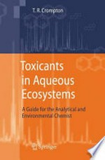Toxicants in Aqueous Ecosystems: A Guide for the Analytical and Environmental Chemist 