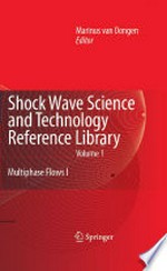 Shock Wave Science and Technology Reference Library: Multiphase Flows I /