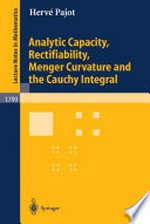 Analytic Capacity, Rectifiability, Menger Curvature and the Cauchy Integral