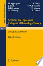Seminar on Triples and Categorical Homology Theory: ETH 1966/67