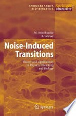 Noise-Induced Transitions: Theory and Applications in Physics, Chemistry, and Biology 