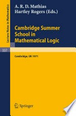 Cambridge Summer School in Mathematical Logic: Held in Cambridge/England, August 1–21, 1971 /