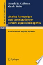 Analyse Hamonique Non-Commutative sur Certains Espaces Homogenes: Etude de Certaines Ihtégrales Singulières /