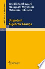 Unipotent Algebraic Groups