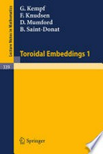 Toroidal Embeddings I