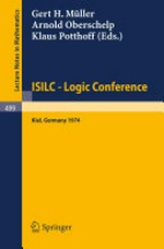 ⊨ISILC Logic Conference: Proceedings of the International Summer Institute and Logic Colloquium, Kiel 1974 /