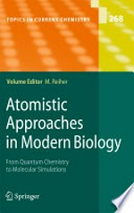 Atomistic Approaches in Modern Biology: From Quantum Chemistry to Molecular Simulations