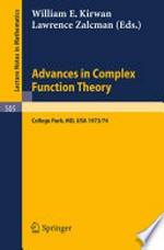 Advances in Complex Function Theory: Proceedings of Seminars Held at Maryland University, 1973/74 