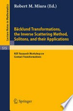 Bäcklund Transformations, the Inverse Scattering Method, Solitons, and Their Applications: NSF Research Workshop on Contact Transformations /