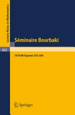 Séminaire Bourbaki vol. 1979/80 Exposés 543 – 560: Avec table par noms d'auteurs de 1967/68 à 1979/80.