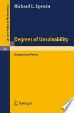 Degrees of Unsolvability: Structure and Theory