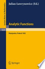 Analytic Functions Błażejewko 1982: Proceedings of a Conference held in Błażejewko, Poland, August 19–27, 1982 