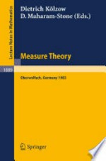 Measure Theory Oberwolfach 1983: Proceedings of the Conference held at Oberwolfach, June 26 – July 2, 1983 /