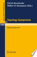 Topology Symposium Siegen 1979: Proceedings of a Symposium Held at the University of Siegen, June 14–19, 1979 /